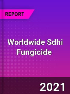 Worldwide Sdhi Fungicide Market