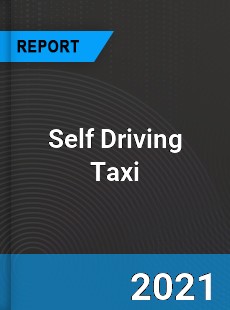 Self Driving Taxi Market