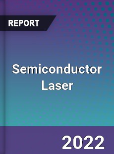 Worldwide Semiconductor Laser Market