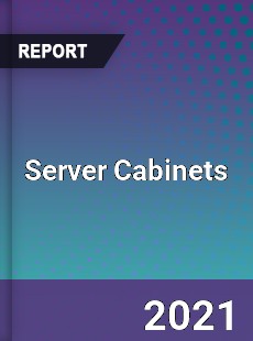 Server Cabinets Market