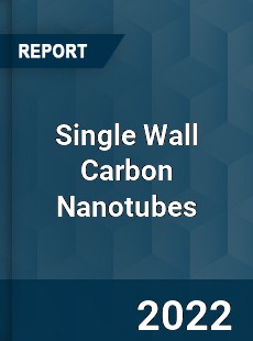 Single Wall Carbon Nanotubes Market