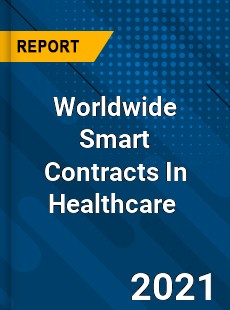 Smart Contracts In Healthcare Market
