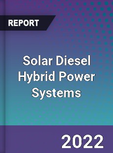 Solar Diesel Hybrid Power Systems Market