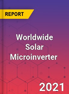 Worldwide Solar Microinverter Market