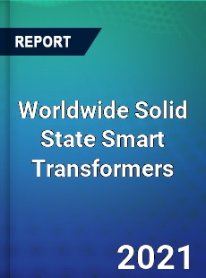 Worldwide Solid State Smart Transformers Market