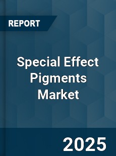Special Effect Pigments Market