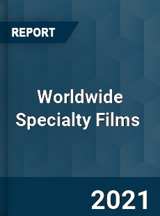 Specialty Films Market