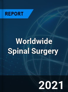 Worldwide Spinal Surgery Market
