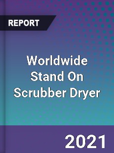 Stand On Scrubber Dryer Market