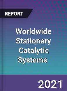 Stationary Catalytic Systems Market