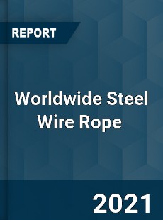 Steel Wire Rope Market