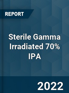 Worldwide Sterile Gamma Irradiated 70 IPA Market