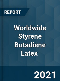 Styrene Butadiene Latex Market