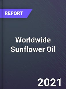 Worldwide Sunflower Oil Market