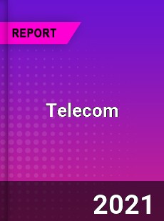 Telecom Market In depth Research covering sales outlook demand