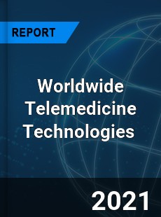 Telemedicine Technologies Market