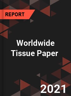 Tissue Paper Market