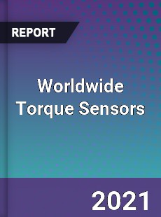 Worldwide Torque Sensors Market
