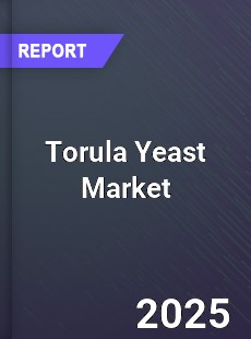 Torula YeastMarket In depth Research