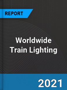 Train Lighting Market