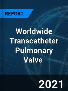 Transcatheter Pulmonary Valve Market