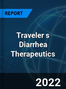 Worldwide Traveler s Diarrhea Therapeutics Market