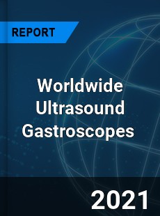 Ultrasound Gastroscopes Market