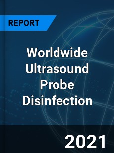 Ultrasound Probe Disinfection Market