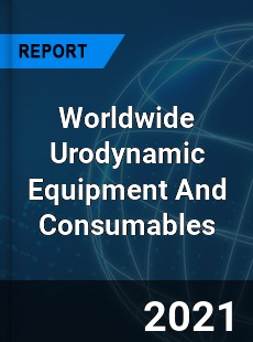 Urodynamic Equipment And Consumables Market