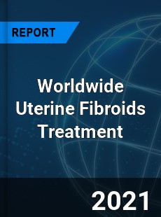 Uterine Fibroids Treatment Market