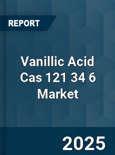 Vanillic Acid Cas 121 34 6 Market