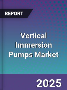 Vertical Immersion PumpsMarket In depth Research