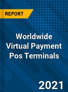 Virtual Payment Pos Terminals Market