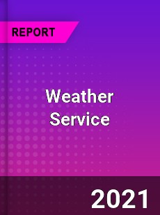Worldwide Weather Service Market