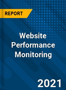 Website Performance Monitoring Market