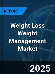 Weight Loss Weight Management Market