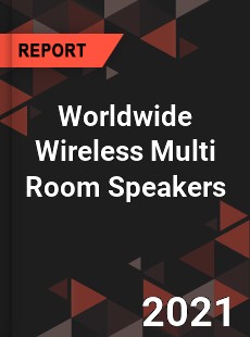 Wireless Multi Room Speakers Market