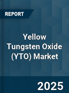 Yellow Tungsten Oxide Market