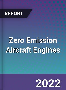 Zero Emission Aircraft Engines Market