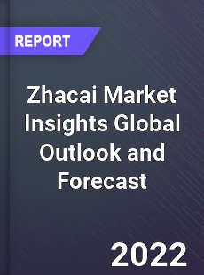 Zhacai Market Insights Global Outlook and Forecast